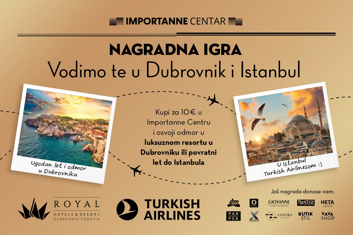 Kupuj u Importanne Centru i osvoji nagradno putovanje u Dubrovnik